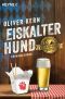 [Fellinger-Serie 01] • Eiskalter Hund